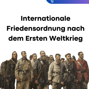 Internationale Friedensordnung nach dem ersten Weltkrieg - Unterrichtsmaterial