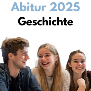 Abitur-Vorbereitung 2025: Geschichte