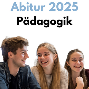 Abitur-Vorbereitung 2025: Pädagogik