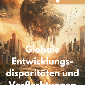 Globale Entwicklungsdisparitäten und Verflechtungen - Unterrichtsreihe