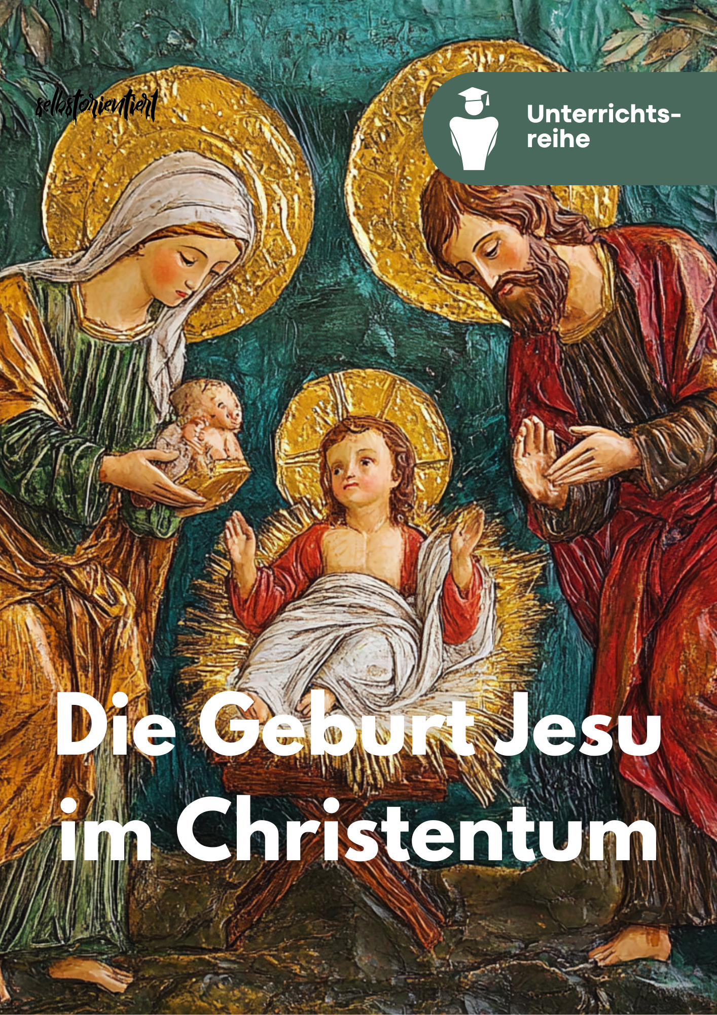 Die Geburt Jesu im Christentum - Unterrichtsmaterial für die SEK I