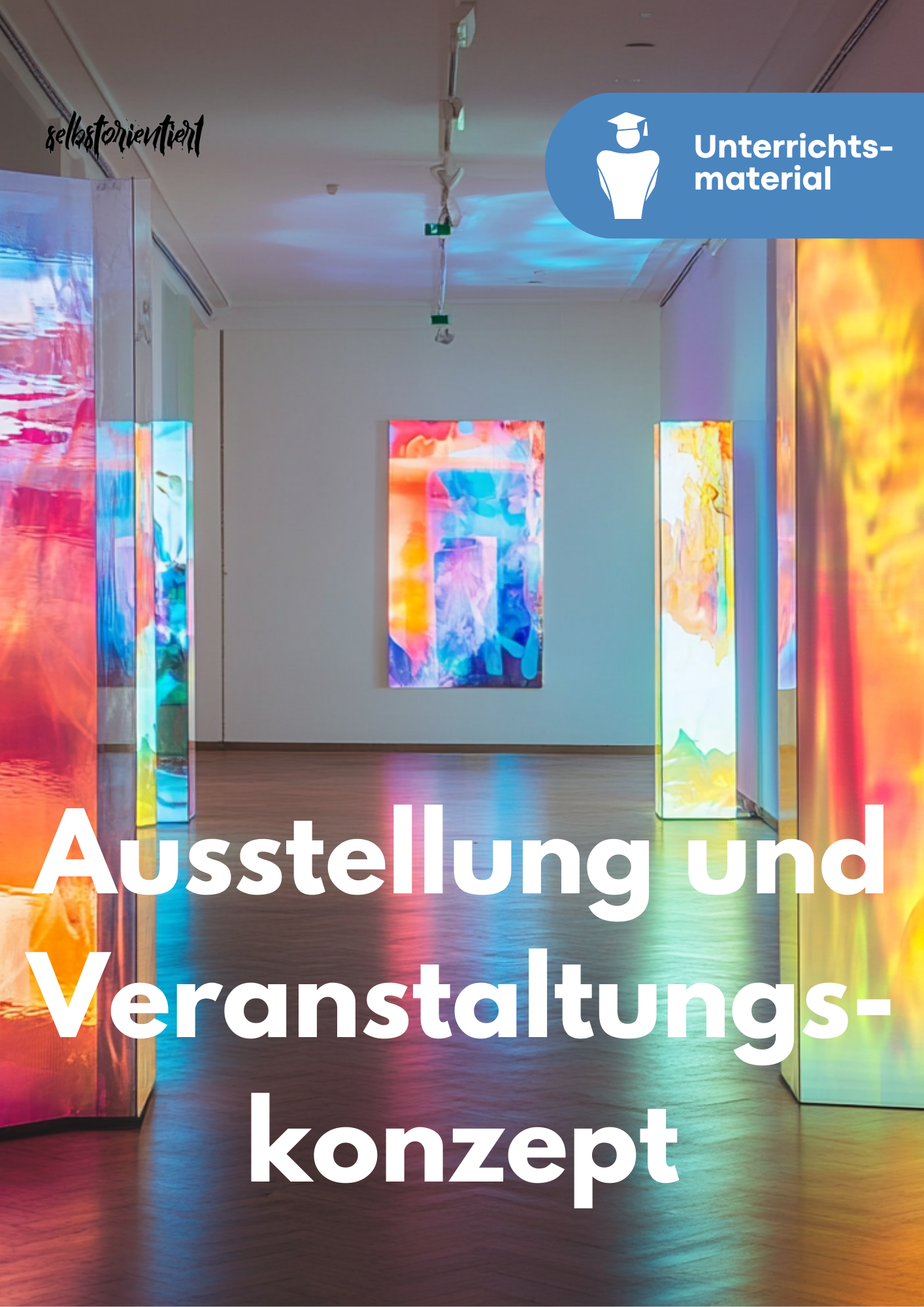 Unterrichtsreihe: Ausstellungsgestaltung & Veranstaltungen