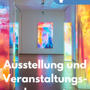 Unterrichtsreihe: Ausstellungsgestaltung & Veranstaltungen