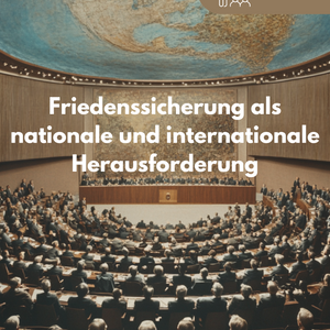 Friedenssicherung als nationale und internationale Herausforderung - Lernheft