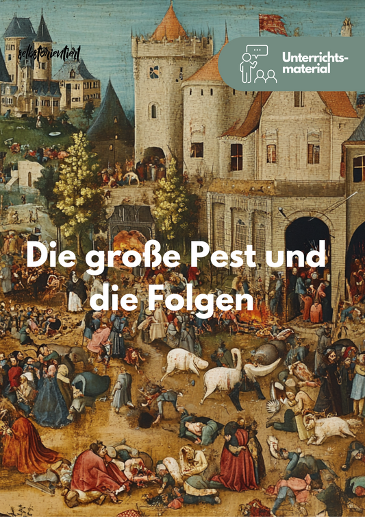 Die Große Pest im 14. Jahrhundert um 1347 - Unterrichtsmaterial