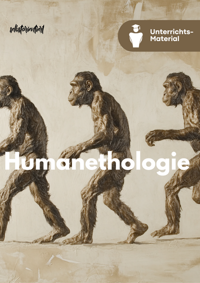 Humanethologie - Unterrichtsreihe SEK II