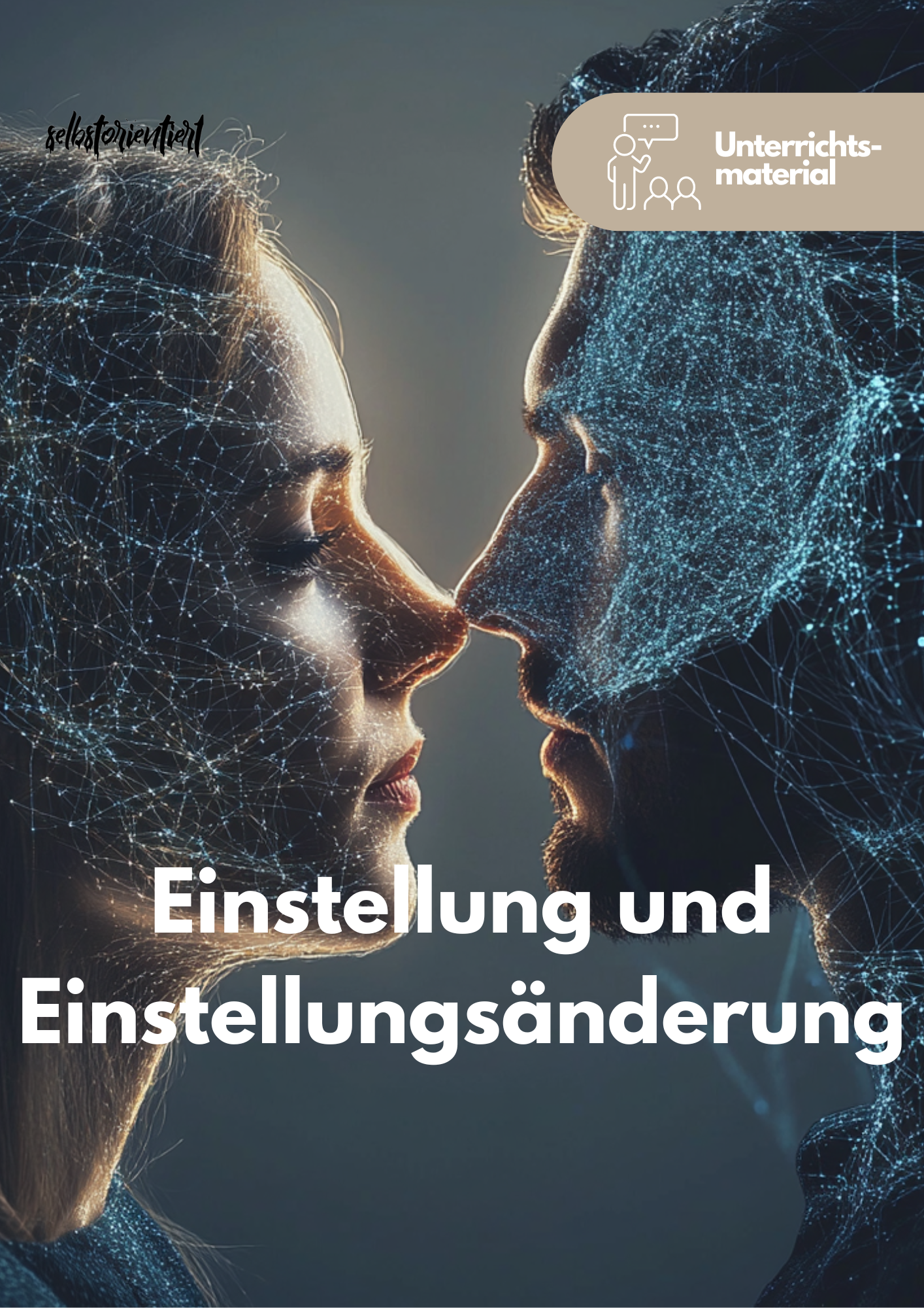 Einstellung und Einstellungsänderung - Unterrichtsmaterial