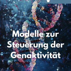 Epigenetik, Zellalterung, Genregulation - Unterrichtsreihe