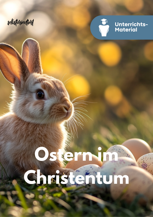 Unterrichtsreihe zu Ostern - SEK II für den Religionsunterricht