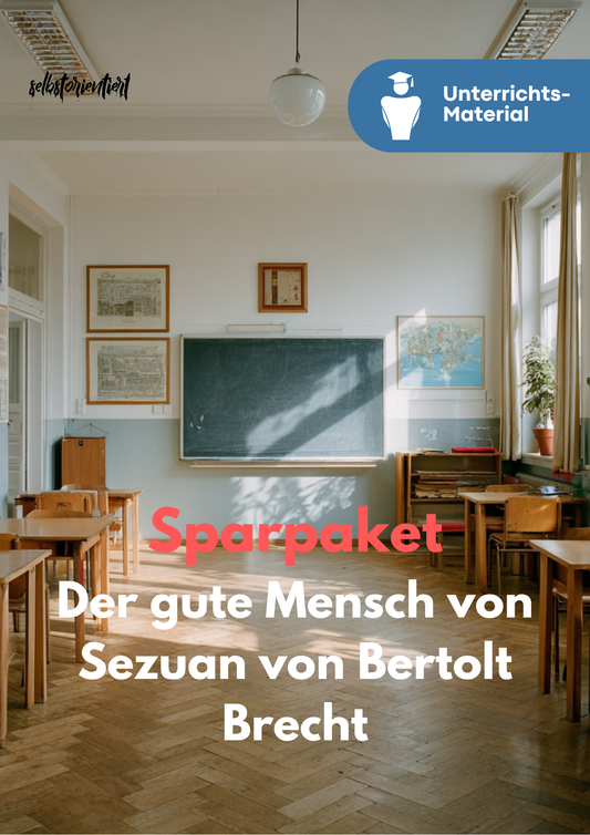 Bertolt Brecht: Der gute Mensch von Sezuan – Unterrichtsmaterial Deutsch SEK II