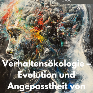 Verhaltensökologie zwischen Evolution und Angepasstheit - Lernheft