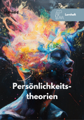 Freud, Rogers und Bandura: Persönlichkeitstheorien - Lernheft