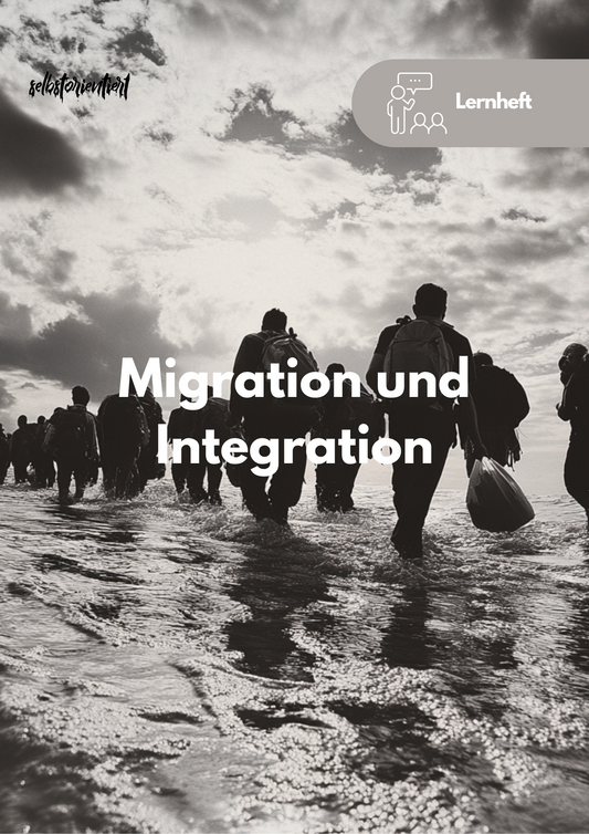 Lernheft: Migration, Flucht und Integration in Deutschland