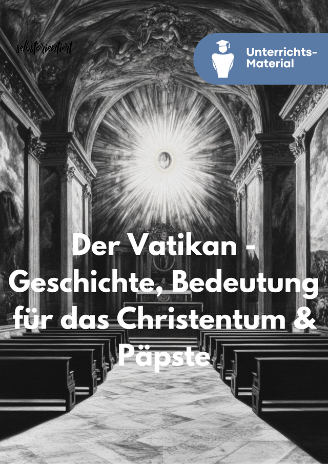 Unterrichtsreihe: Der Vatikan – Geschichte, Papsttum & Christentum