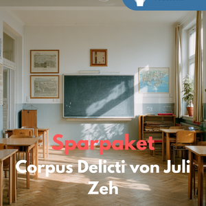 Juli Zeh: Corpus Delicti – Unterrichtsmaterial Deutsch SEK II