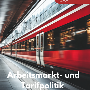 Arbeitsmarkt- und Tarifpolitik in Deutschland und Europa