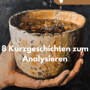 Unterrichtsreihe: 8 Kurzgeschichten für die Oberstufe – Analyse & Kontext