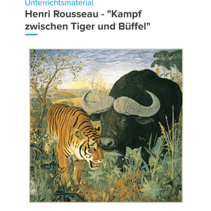 Henri Rousseau – „Kampf zwischen Tiger und Büffel“ – Kunstunterricht SEK I
