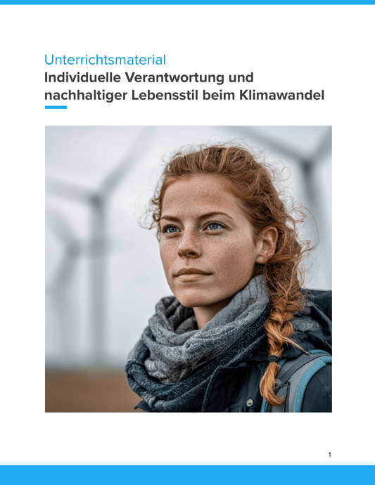 Individuelle Verantwortung & nachhaltiger Lebensstil beim Klimawandel | Unterrichtsmaterial Geographie SEK I