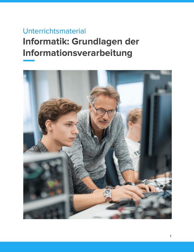 Unterrichtsmaterial „Informatik: Grundlagen der Informationsverarbeitung“ (Sek I)
