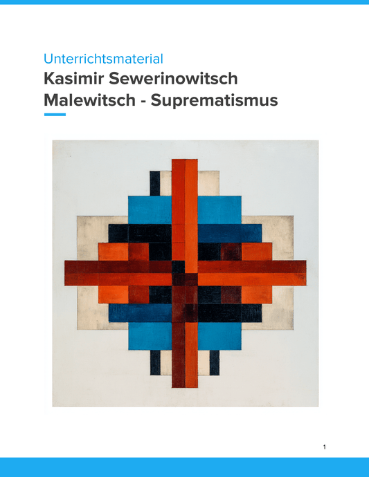 Kasimir Sewerinowitsch Malewitsch – Suprematismus – Kunstunterricht SEK I