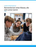 Kennenlernen einer Klasse, die sich schon kennt Unterrichtsmaterial Soziales Lernen SEK I