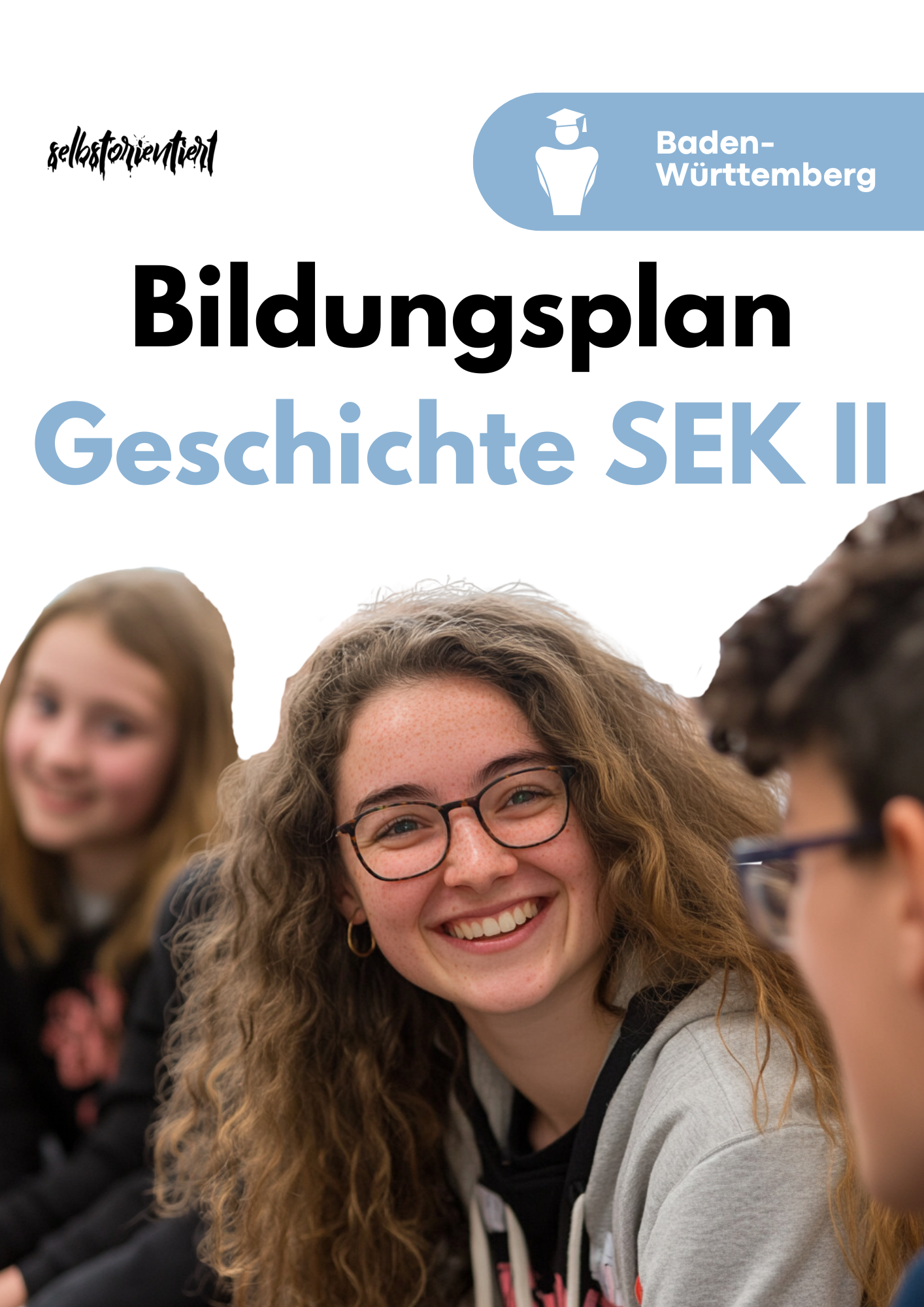 Bildungsplan Geschichte in der GoST - Baden-Württemberg