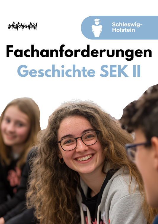 Fachanforderungen Geschichte in der SEK II - Schleswig-Holstein