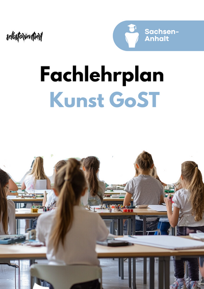 Fachlehrplan Kunst in der gymnasialen Oberstufe - Sachsen-Anhalt