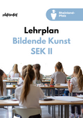 Lehrplan Bildende Kunst in der Sekundarstufe II - Rheinland-Pfalz