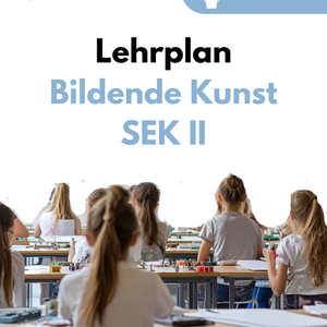 Lehrplan Bildende Kunst in der Sekundarstufe II - Rheinland-Pfalz