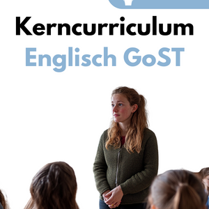 Kerncurriculum Englisch in der GoST - Lehrplan Niedersachsen