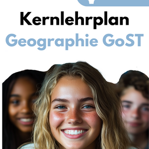 Kernlehrplan Geographie in der GoST - Nordrhein-Westfalen | Grund- & Leistungskurs