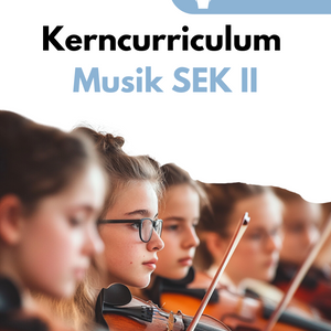 Kerncurriculum Musik in der Sekundarstufe II - Niedersachsen