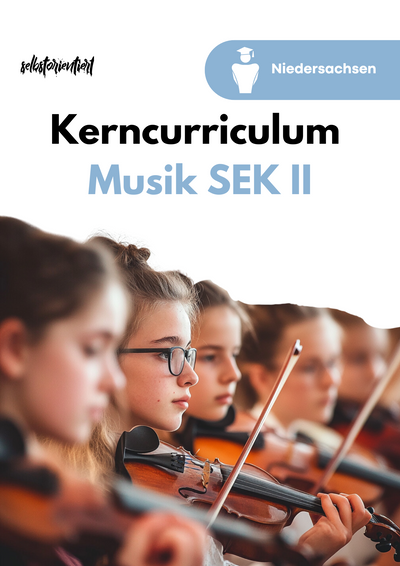 Kerncurriculum Musik in der Sekundarstufe II - Niedersachsen