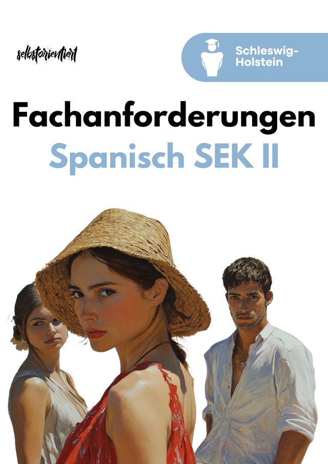 Fachanforderungen Spanisch Schleswig-Holstein – Unterrichtsmaterial Sek II