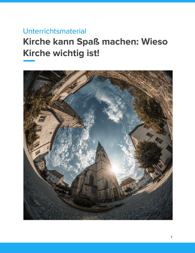 Kirche kann Spaß machen – Wieso Kirche wichtig ist! – Religionsunterricht SEK I