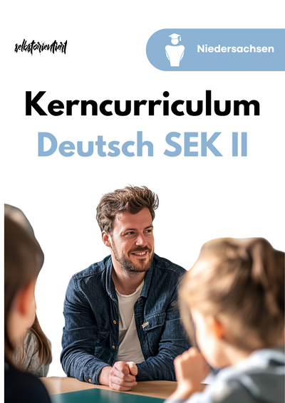 Kerncurriculum Deutsch Niedersachsen – Komplettpaket Unterrichtsmaterial Sek II