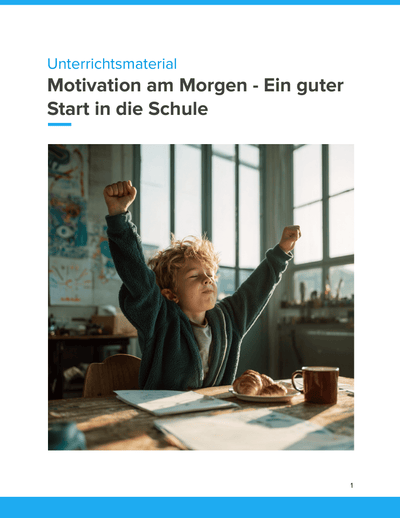 Motivation am Morgen – Ein guter Start in die Schule | Unterrichtsmaterial Soziales Lernen SEK I