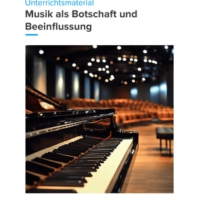 Musik als Botschaft & Beeinflussung – Unterrichtsmaterial Musik & Gesellschaft