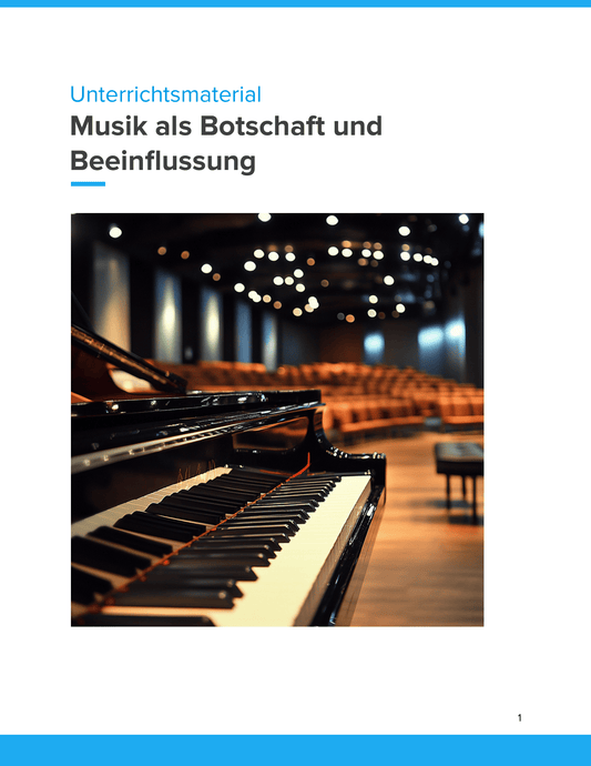Musik als Botschaft & Beeinflussung – Unterrichtsmaterial Musik & Gesellschaft