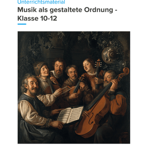 Musik als gestaltete Ordnung – Unterrichtsmaterial Musiktheorie & Praxis