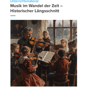 Musik im Wandel der Zeit – Unterrichtsmaterial Historischer Längsschnitt Sekundarstufe