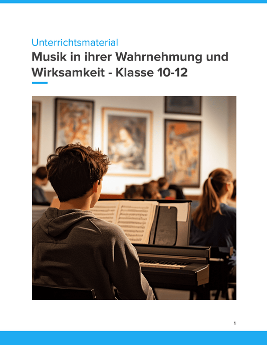 Musik in ihrer Wahrnehmung & Wirksamkeit – Unterrichtsmaterial Musikpsychologie