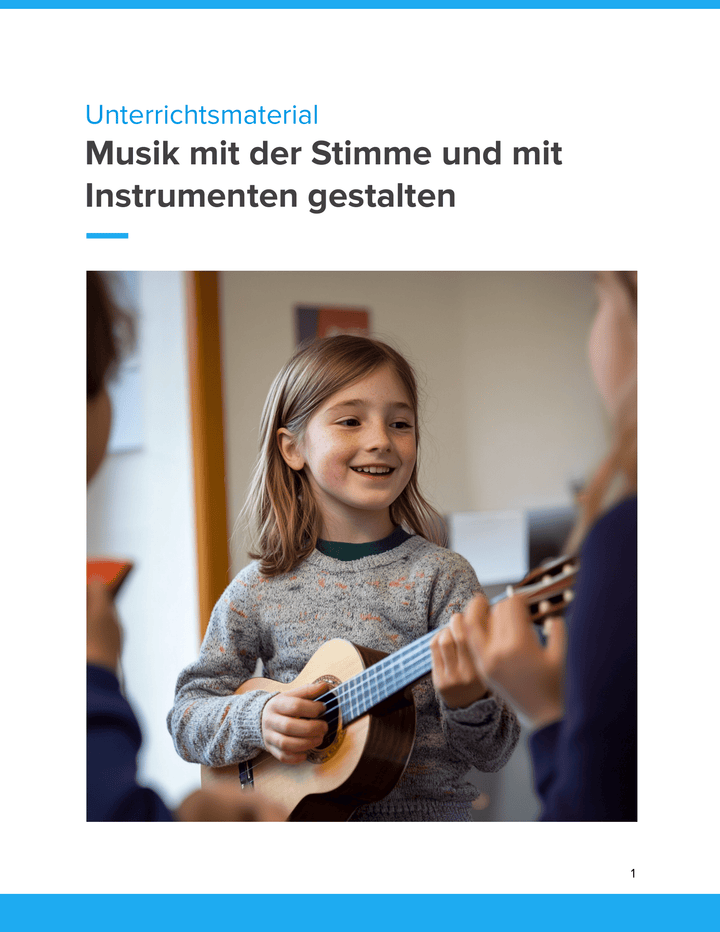 Musik mit Stimme & Instrumenten gestalten – Unterrichtsmaterial Kreative Musikpraxis