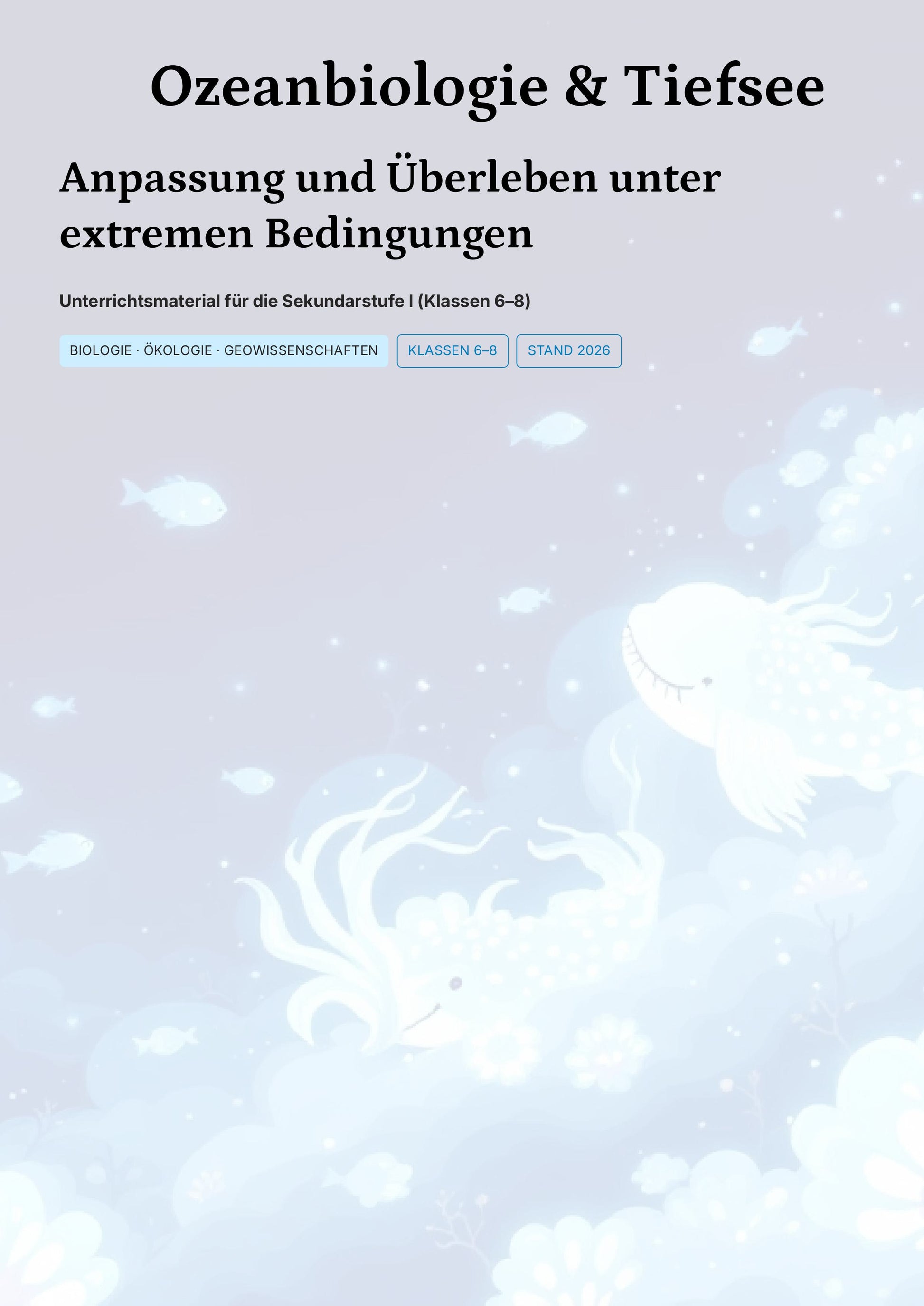 Ozeanbiologie & Tiefsee – Faszinierende Extremwelten entdecken (Kl. 6–8)