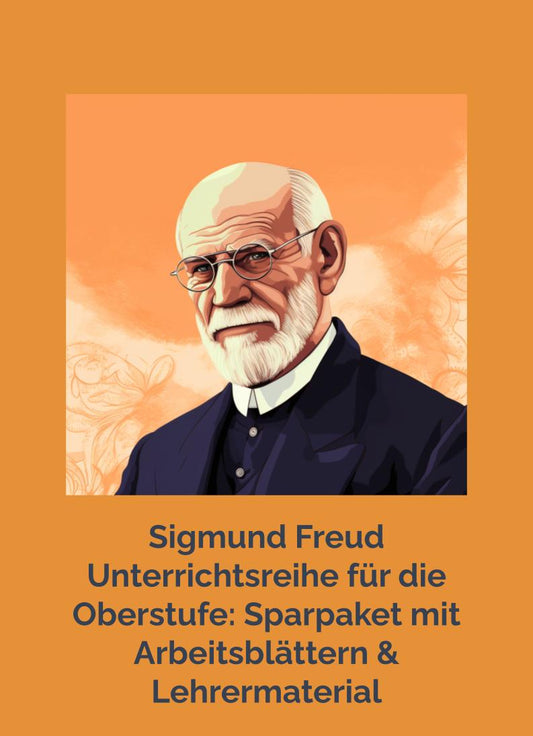 Sigmund Freud teaching series for upper grades: savings package with worksheets &amp; teacher material 