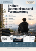 Freiheit, Determinismus und Verantwortung | komplette Unterrichtsreihe Philosophie Sek II