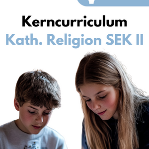 Kerncurriculum Katholische Religionslehre in der SEK II - Hessen