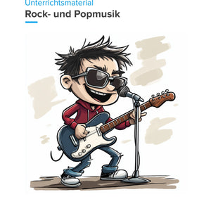 Rock- und Popmusik – Geschichte, Merkmale und kreative Zugänge im Musikunterricht